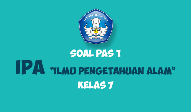 Soal Pas Ipa Kelas 7 Semester 1